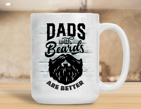 Sassy Mug Dads With Beards Are Better