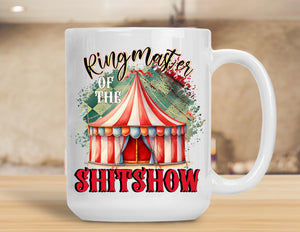 Sassy Mug Ringmaster Of The Shitshow 2