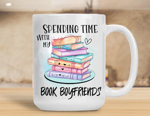 Sassy Mugs Spending Time With My Book Boyfriends