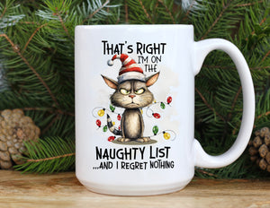Christmas Mug That's Right I'm On The Naughty List