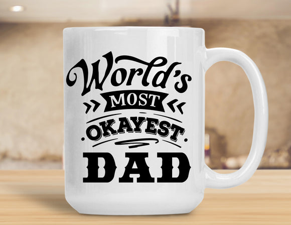 Sassy Mug World's Okayest Dad