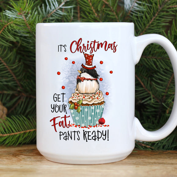 Christmas 15oz Ceramic Mug It's Christmas Get Your Fat Pants