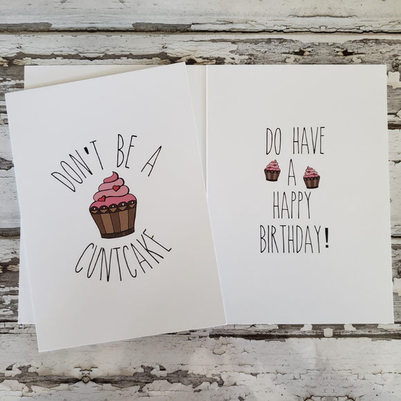 Sassy Greeting Card Don't be A Cuntcake...Birthday