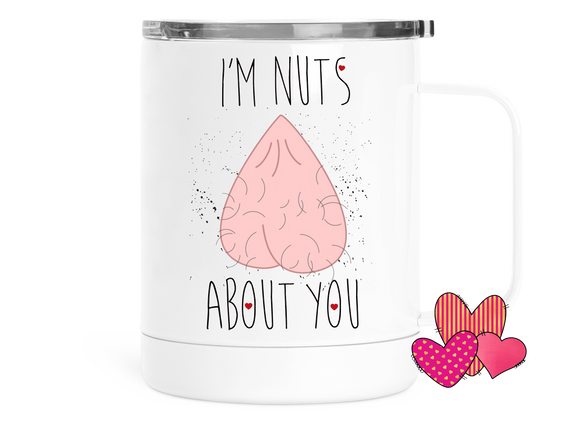 Valentine's Insulated Coffee Mug I'm Nuts About You