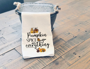 Fall Sassy Kitchen Towel Pumpkin Spice Everything