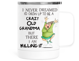 12oz Insulated Coffee Cup With Slide Lid Crazy Old Grandma