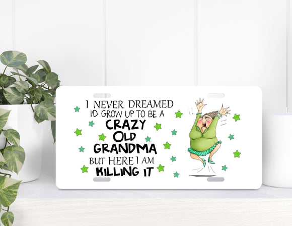 Sign Crazy Old Grandma