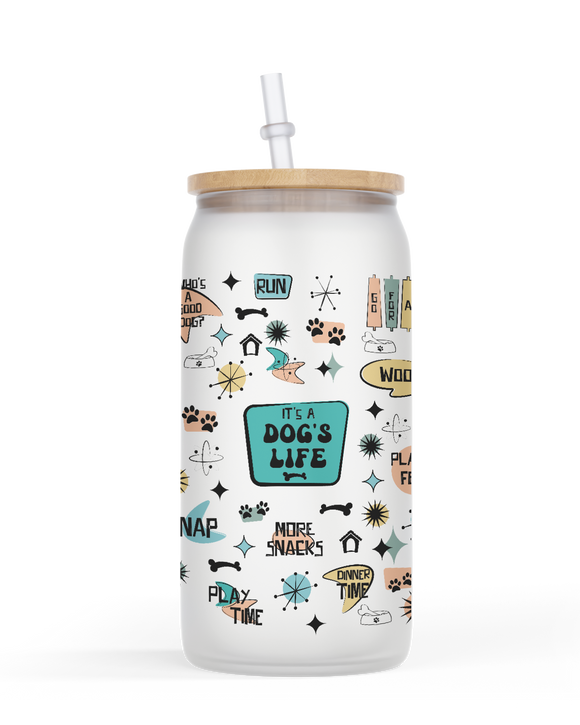 Glass Jar Style Tumbler It's A Dog's Life