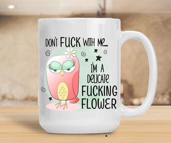 Sassy Mug Don't Fuck With Me