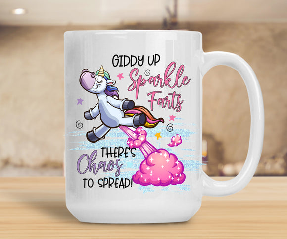 Sassy Mug Giddy Up Sparkle Farts There's Chaos To Spread