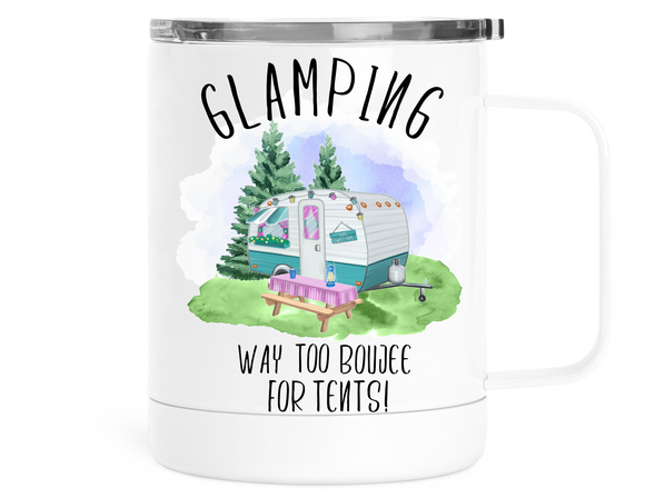 12oz Insulated Coffee Tumbler Glamping Way Too Boujee For Tents