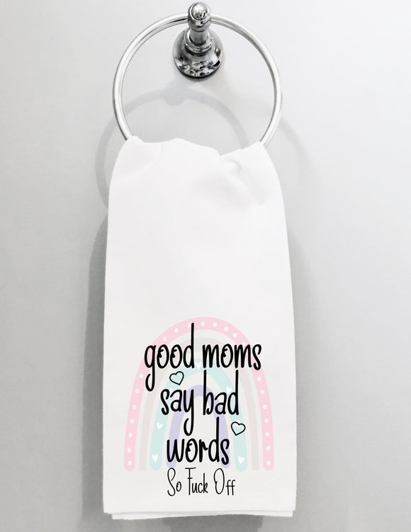 Bath Hand Towel Good Moms Say bad Words