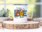 12oz Insulated Coffee Mug Living On Gleniffer Lake Time 2 color designs available