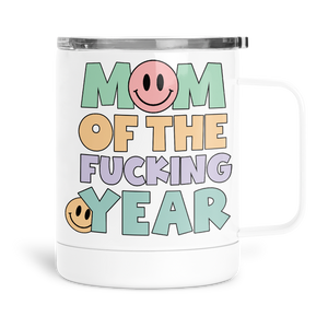 12oz Insulated Coffee Mug Mom Of The Fucking Year
