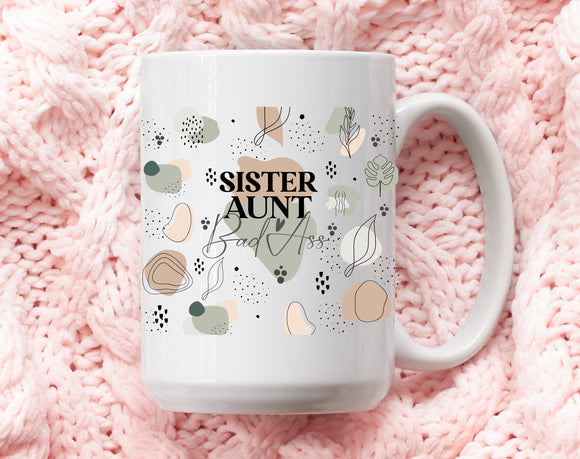 Sassy Mug Sister Aunt Bad Ass
