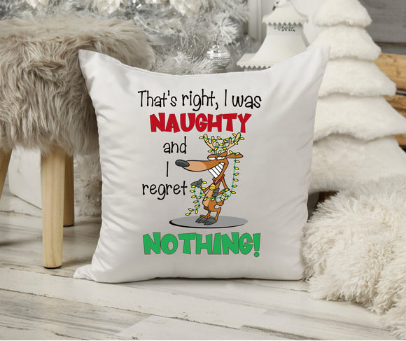 Christmas Throw Pillow That's Right, I Was Naughty