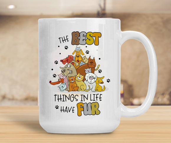 Sassy Mug The Best Things In Life Have Fur