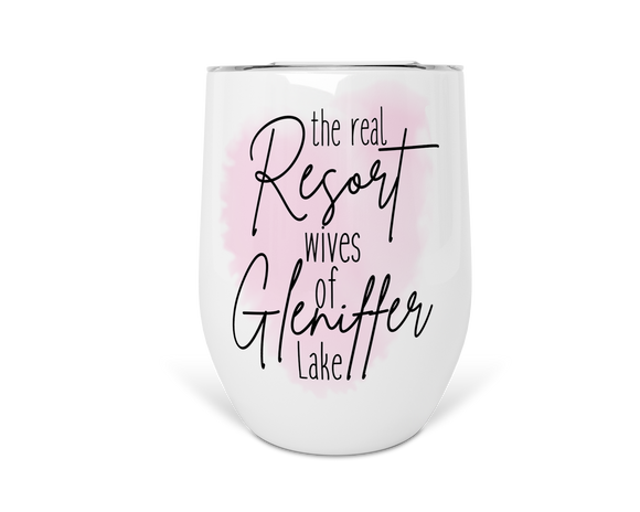 12oz Insulated Wine Tumbler The Real Resort Wives of Gleniffer Lake