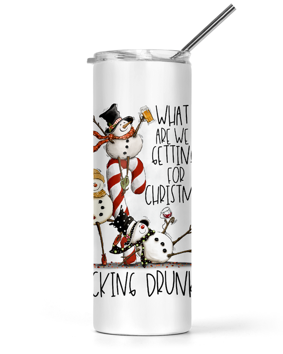 20oz and 30oz Tall Tumbler What Are We Getting For Christmas Fucking Drunk!