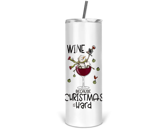 Christmas 20 and 30oz Tall Tumbler Wine Because Christmas Is Hard - Snowman