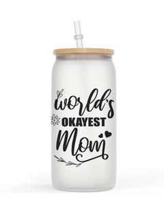16oz Frosted or Clear Glass Jar Style World's Okayest Mom