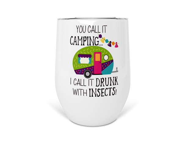12oz Insulated Wine Tumbler You Call It Camping - Color